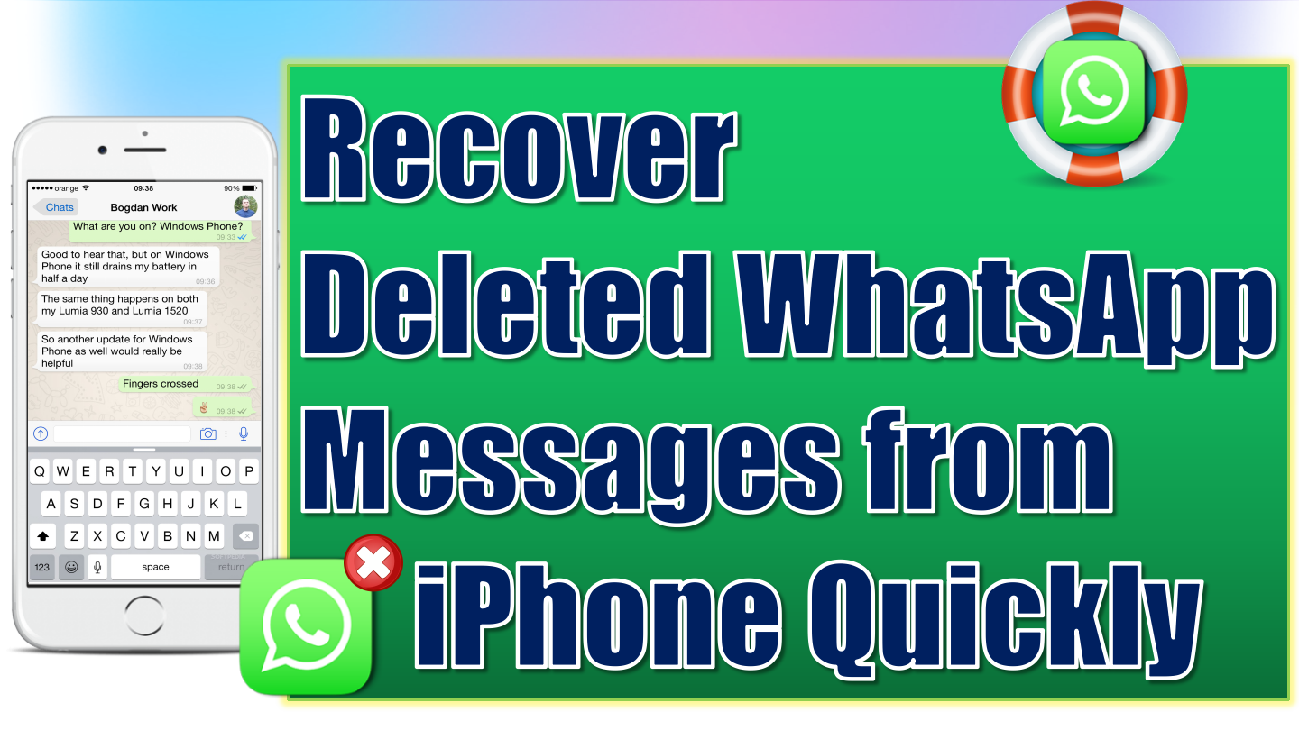 How to Recover Deleted WhatsApp Messages on iPhone for Free