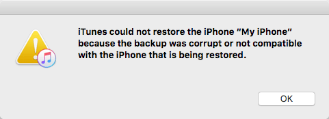 iTunes Backup Corrupt or Not Compatible