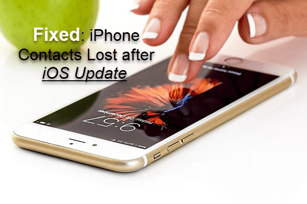 iPhone Contacts and Data Missing/Lost after the Latest iOS Update